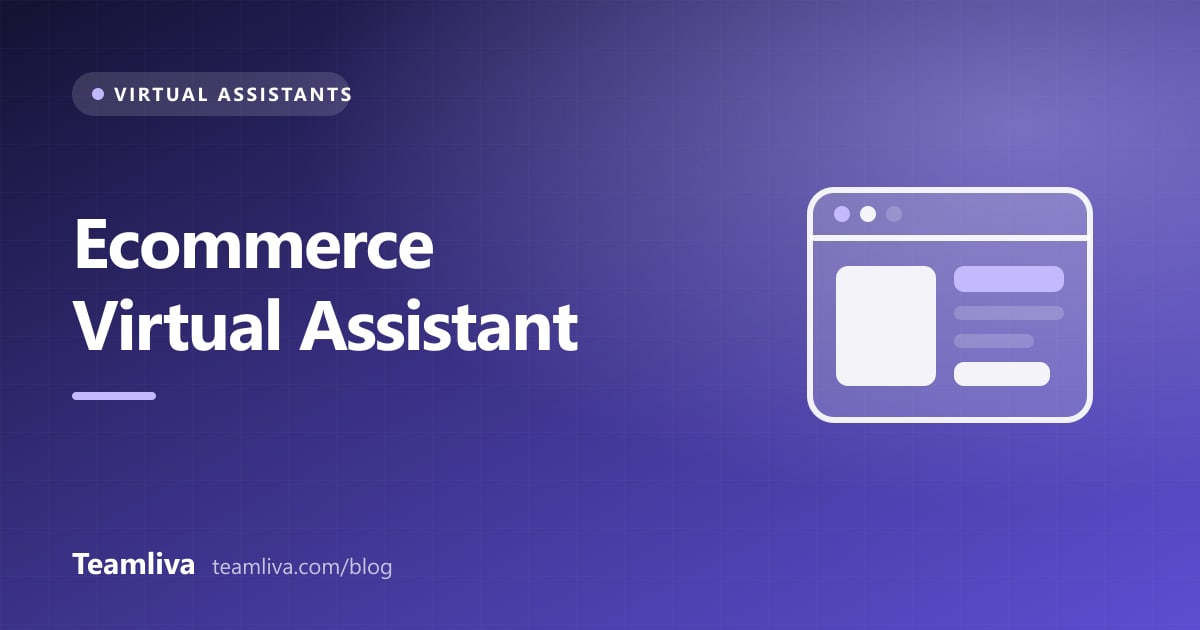 Teamliva cover graphic: Ecommerce Virtual Assistant, with a browser window icon