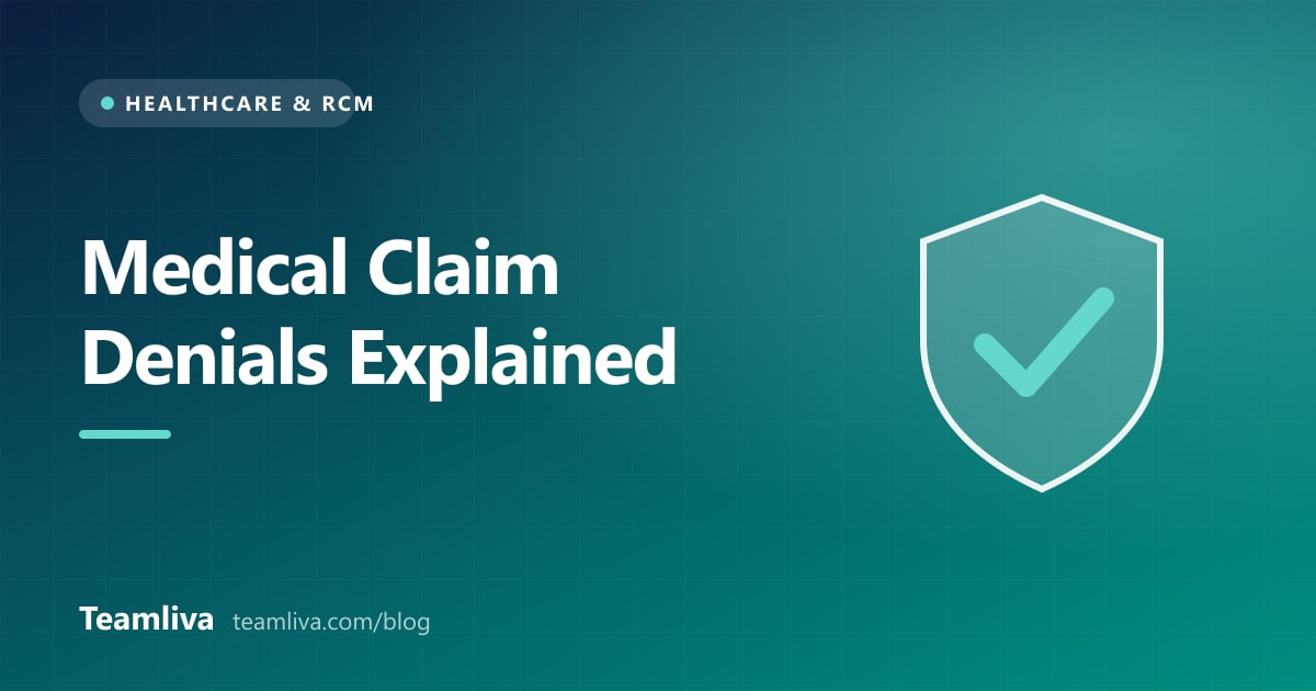 Teamliva cover graphic: Medical Claim Denials Explained, with a shield and checkmark icon