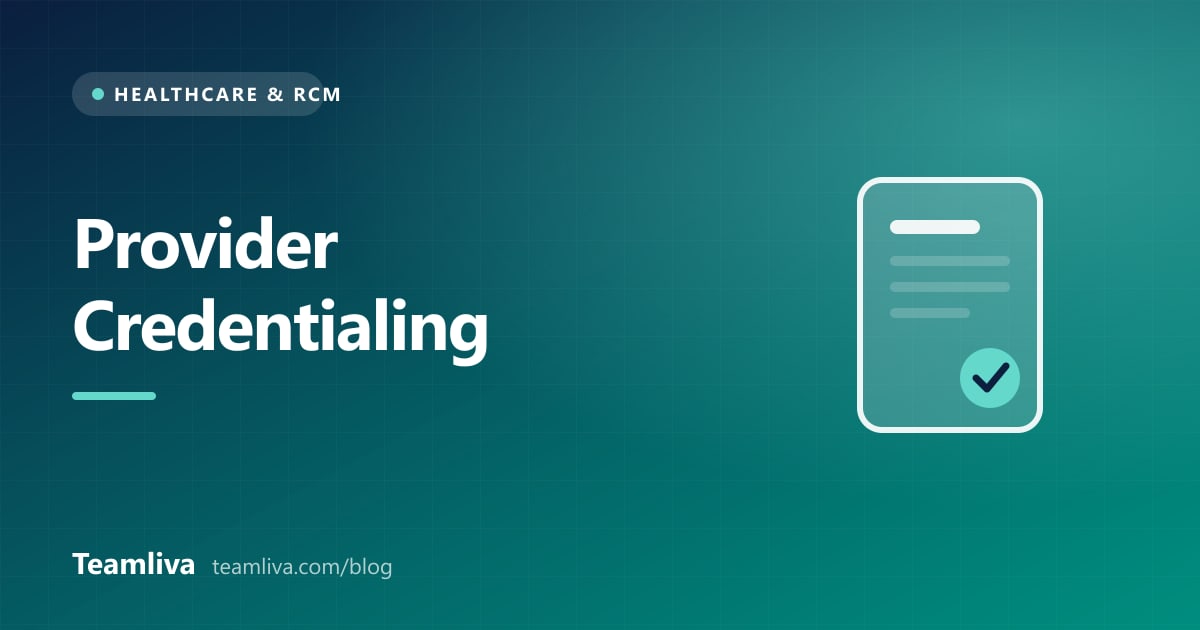 Teamliva cover graphic: Provider Credentialing, with a document and checkmark icon