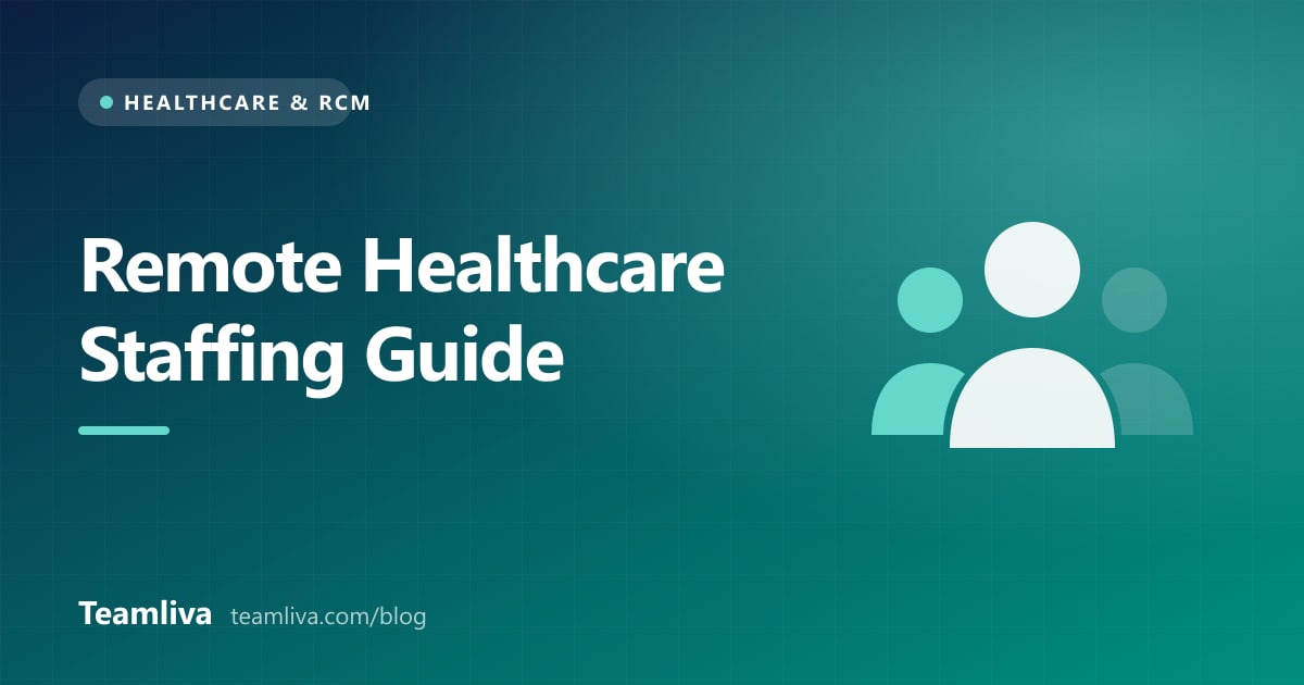Teamliva cover graphic: Remote Healthcare Staffing Guide, with a group of people icon