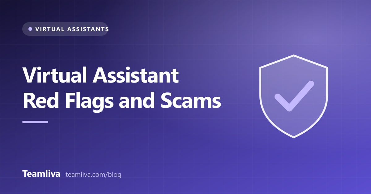 Teamliva (Team Liva) cover graphic: Virtual Assistant Red Flags and Scams, with a shield icon
