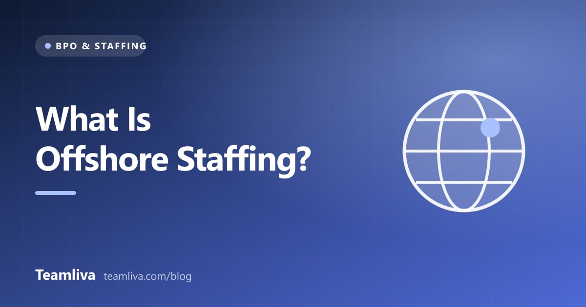Teamliva (Team Liva) cover graphic: What Is Offshore Staffing?, with a globe icon