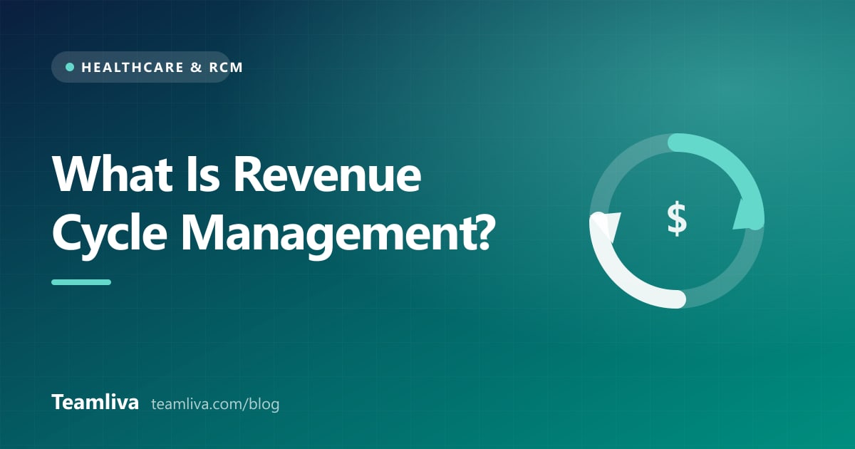 Teamliva cover graphic: What Is Revenue Cycle Management, with a circular arrows icon